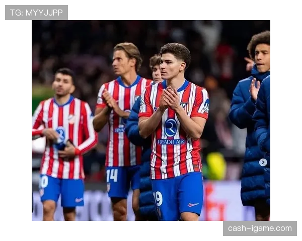 马竞中场核心闪耀赛场，强势助推球队竞争力稳步攀升