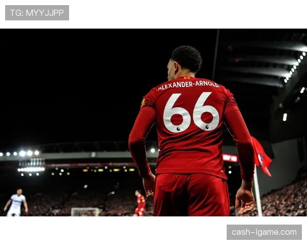 阿诺德本赛季表现稳健，助攻数据持续领跑英超后卫